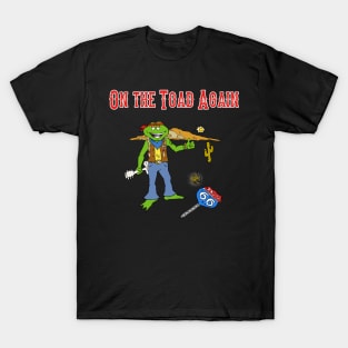 On The Toad Again T-Shirt